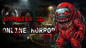 Imposter 3D Online Horror game banner featuring a terrifying, mutated red crewmate astronaut character on the right. The creature has a cracked glass visor, glowing red eyes, sharp monster teeth dripping with green slime, and clawed hands. On the left side, the text "IMPOSTER 3D ONLINE HORROR" is displayed with a bloody, scratched font over a dark, dimly lit spaceship interior corridor where frightened human crewmates are hiding in fear