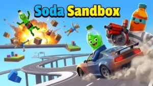 Soda Sandbox game banner showcasing a chaotic physics world with animated bottle characters. In the foreground, a green soda bottle character drives a sports car drifting along an elevated winding highway. The car kicks up thick clouds of grey dust. Standing behind the vehicle is a large orange bottle wearing a blue eye mask and holding a red rocket launcher. In the upper left background, a massive fiery explosion blasts crates, a ragdoll person, and a teddy bear into the sky. Another green bottle jumps joyfully in front of the flames. Small floating islands with colorful blocks drift under a clear blue sky. The title "Soda Sandbox" appears at the top in a bold blue and yellow font.
