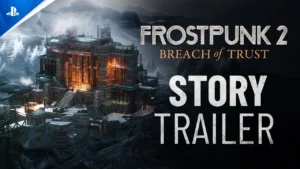 Frostpunk 2 Breach of Trust Gets Grim PS5 Trailer