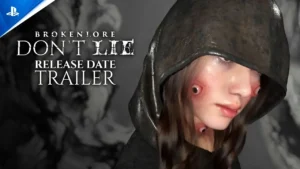 Brokenlore Don’t Lie Gets New PS5 Trailer