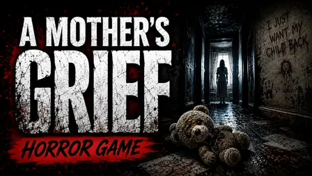 A Mothers Grief Horror Game – 3D Investigatio