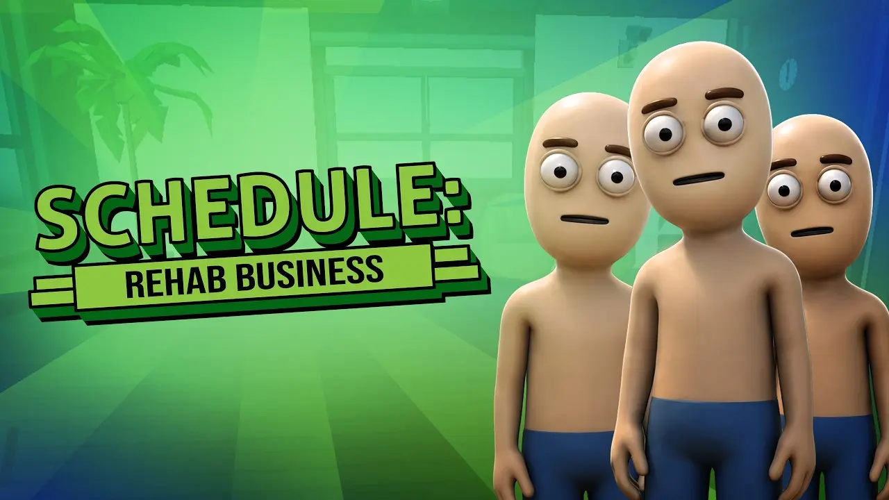 Schedule: Rehab Business – Pretēja versija populārajai Schedule 1