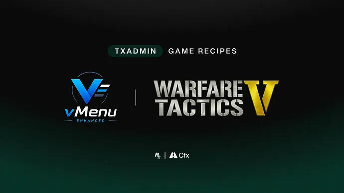 txAdmin Game Recipes baneris ar zilu vMenu Enhanced logotipu kreisajā pusē un sudraboti zeltītu Warfare Tactics V uzrakstu labajā pusē uz tumši zaļa fona ar Rockstar Games un Cfx.re zīmoliem apakšā.