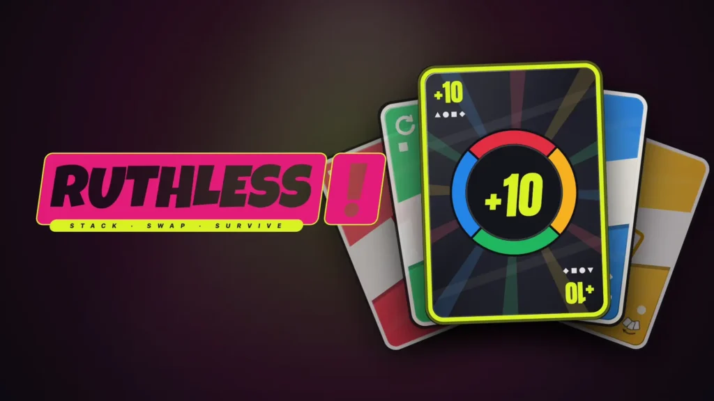 Vibrant pink Ruthless! game logo with the yellow tagline Stack Swap Survive next to a spread hand of playing cards, prominently featuring a black card with a colorful red, blue, green, and yellow circle and a plus ten penalty value.