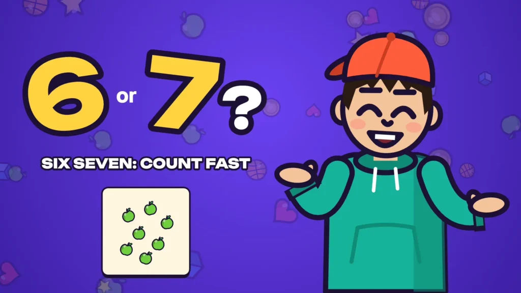 A cartoon boy wearing a green hoodie and an orange cap shrugging playfully next to a block of seven green apples, with the text "6 or 7?" displayed against a purple background in the browser game Six Seven: Count Fast.