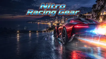 Nitro Racing Gear – High-Speed 3D Drift, Drag & Sprint Racing