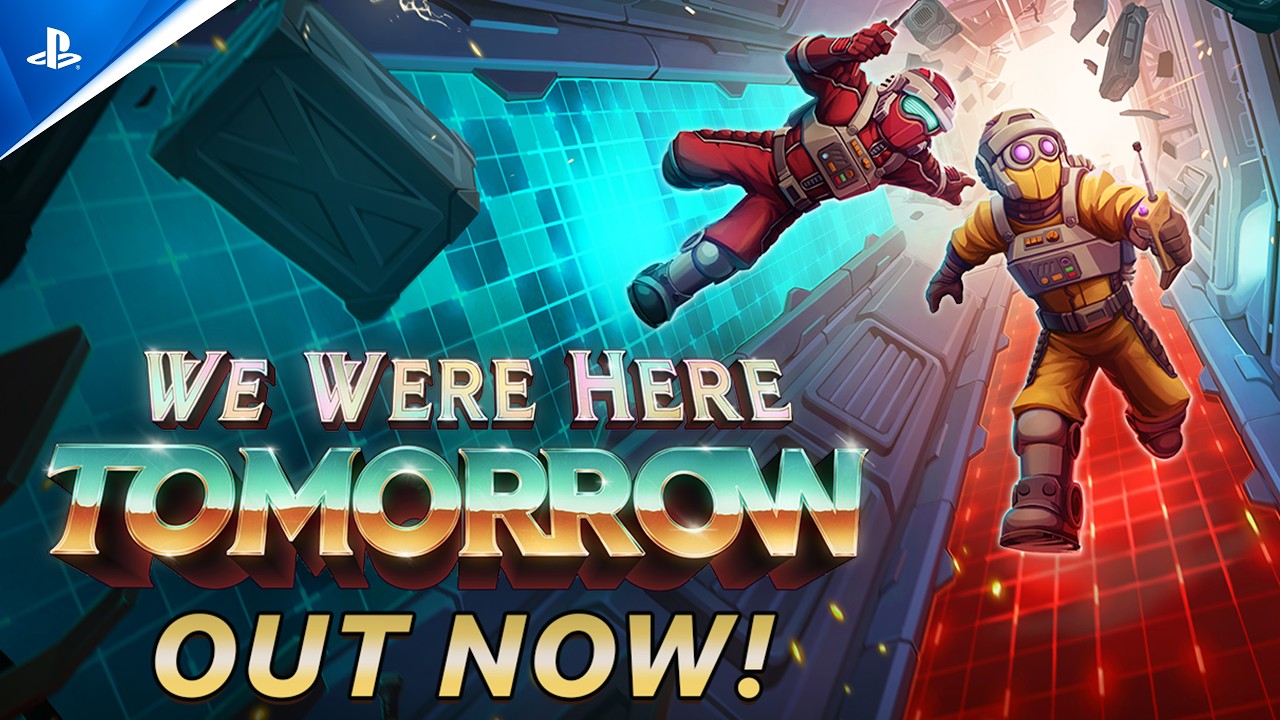 We Were Here Tomorrow – Launch Trailer | PS5 Games