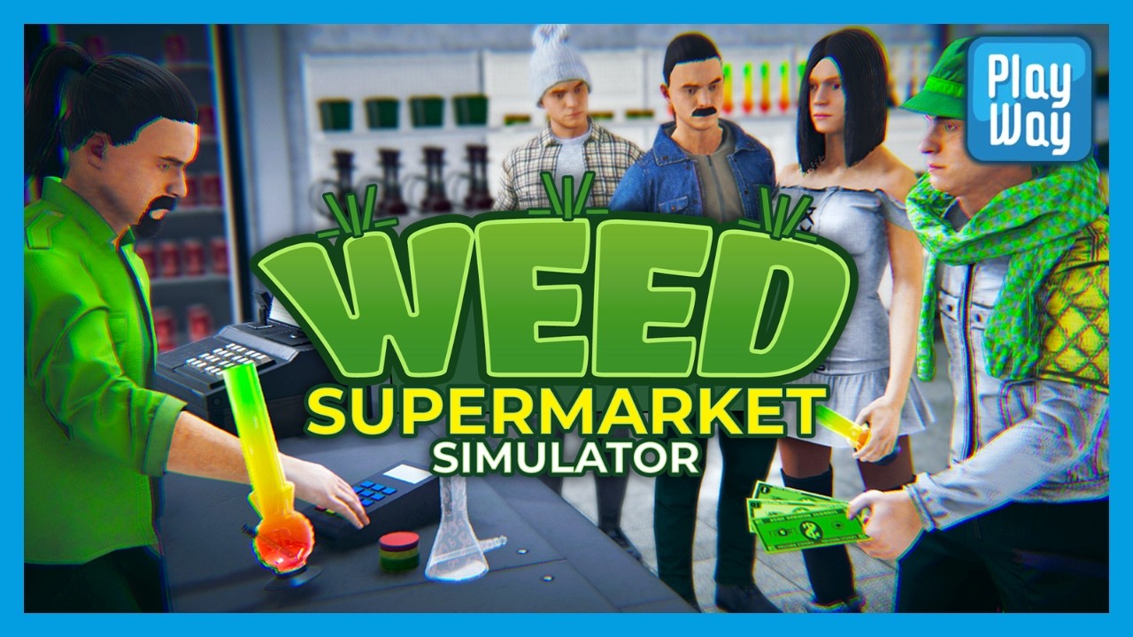 Weed Supermarket Simulator   DD
